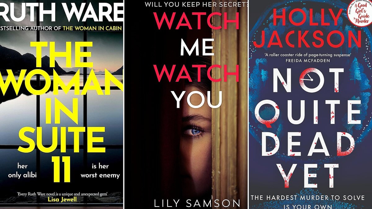 Summer psychos that will leave you chilled: Not Quite Dead Yet by Holly Jackson, Watch Me Watch You by Lily Samson, The Woman in Suite 11 by Ruth Ware
