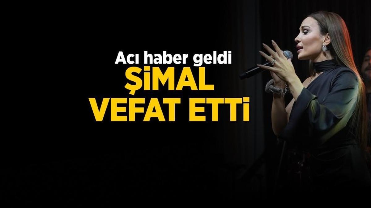 Breaking news: Singer Şimal passed away - Who is Şimal, how old is she? Why did Şimal die, what is her illness?
