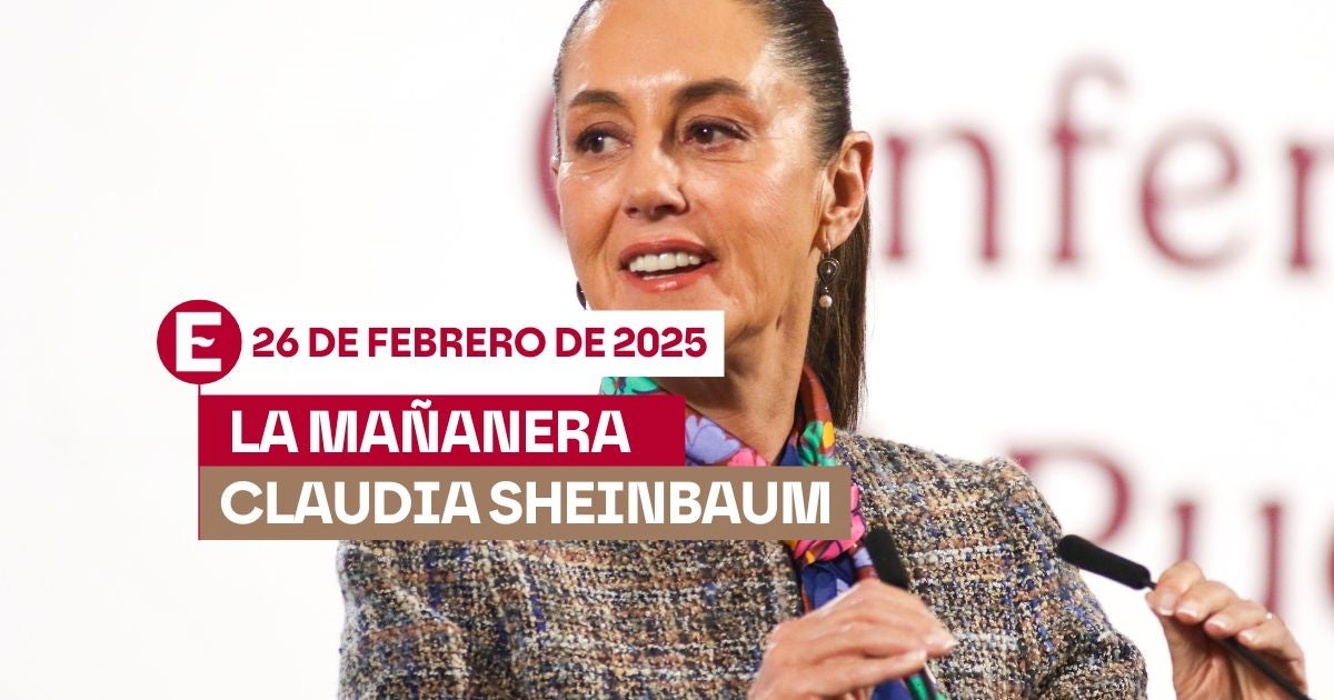 Sheinbaum'un 'Mañanera'sı bugün CANLI: 26 Şubat 2025'teki konferanstan konular