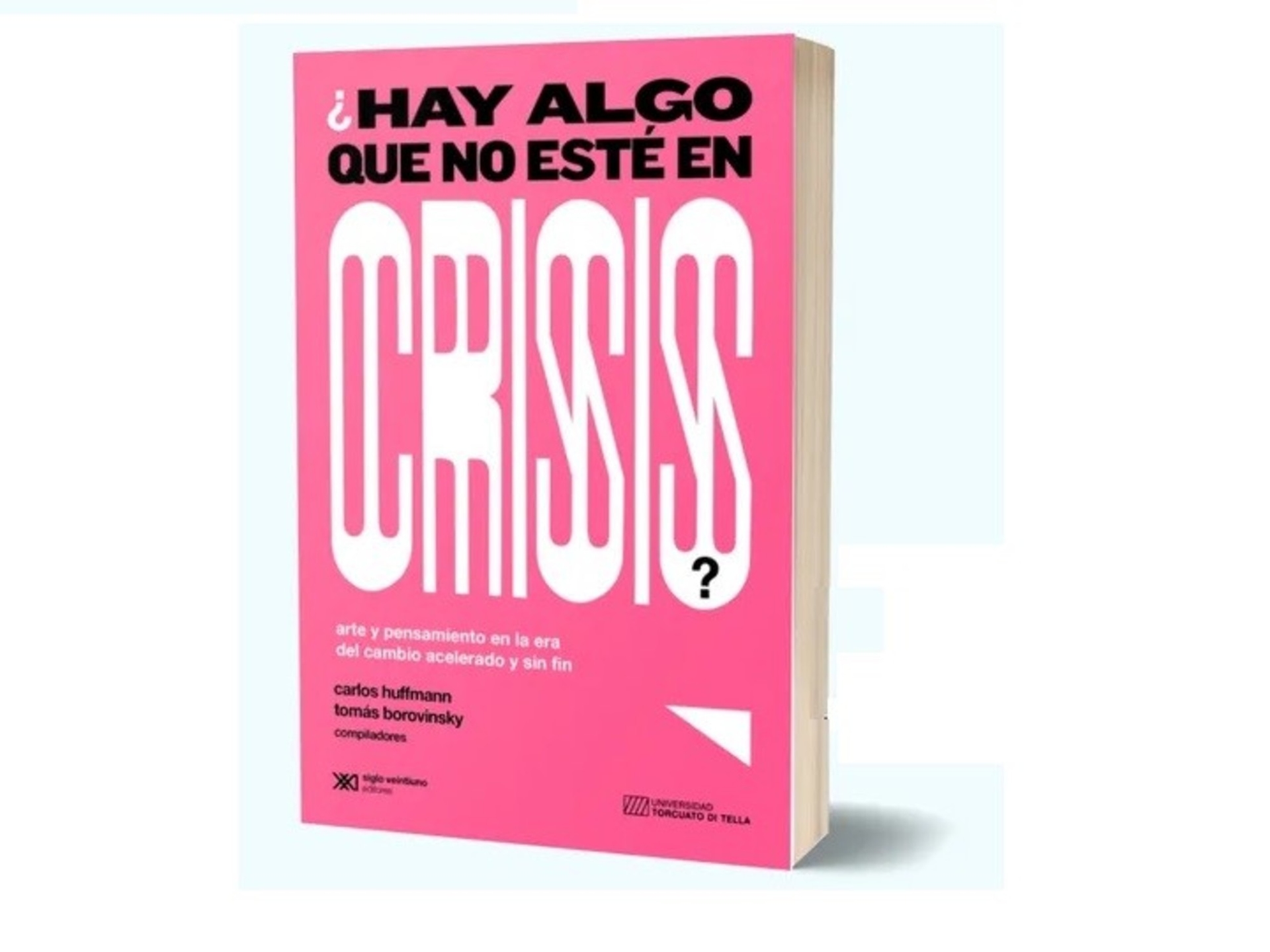 'Existe alguma coisa que não esteja em crise?': Novas perspectivas sobre arte, tecnologia e crise contemporânea